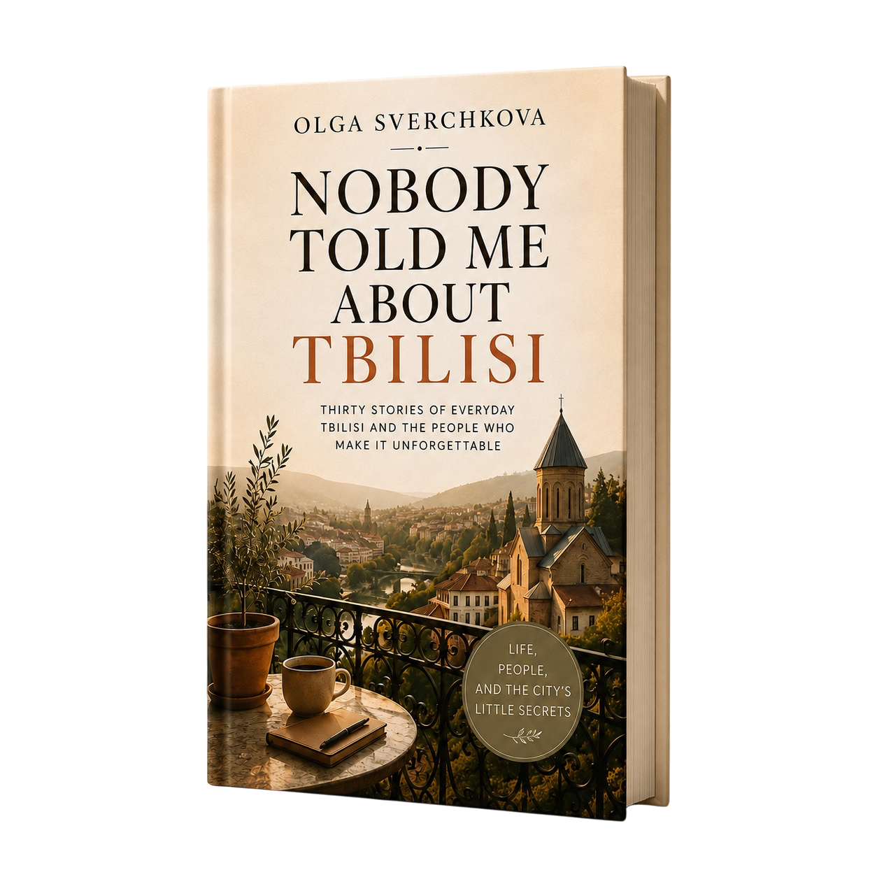 Nobody Told Me About Tbilisi book by Olga Sverchkova